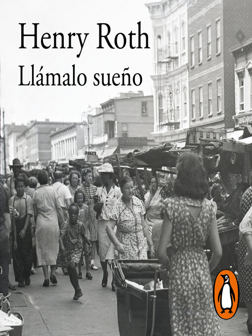 Title details for Llámalo sueño by Henry Roth - Available